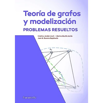 Imagen de Teoría de grafos y modelización. Problemas resueltos (Matemáticas)