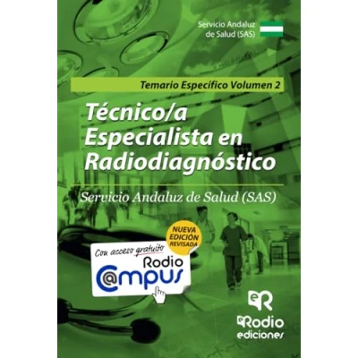 Imagen de Técnico/a Especialista en Radiodiagnóstico. Servicio Andaluz de Salud (SAS). Temario Específico. Volumen 2: específico (OPOSICIONES)