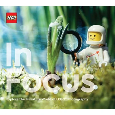 Imagen de LEGO In Focus: Explore the Miniature World of LEGO® Photography