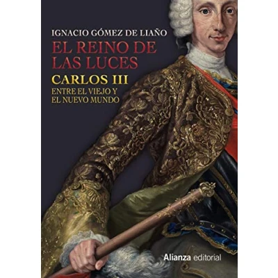 Imagen de el Reino de las Luces: Carlos III entre Viejo y Nuevo Mundo (Libros Singulares (LS))