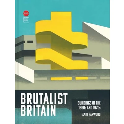 Imagen de Brutalist Britain: Buildings Of The 1960s And 1970s