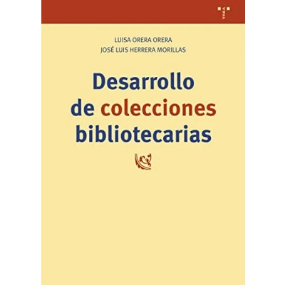 Imagen de Desarrollo de colecciones bibliotecarias: 387 (Biblioteconomía y Administración Cultural)