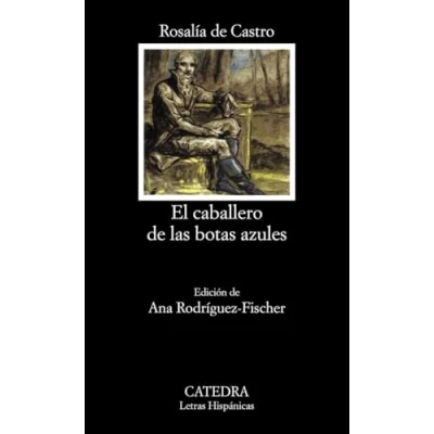 Imagen de El caballero de las botas azules: 399 (Letras Hispánicas)