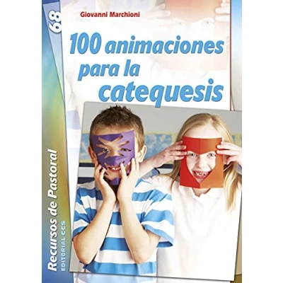 Imagen de 100 animaciones para la catequesis: 68 (Recursos de pastoral)
