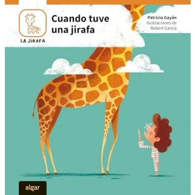 Imagen de Cuando Tuve Una Jirafa: 2 (La Jirafa. A buen ritmo)