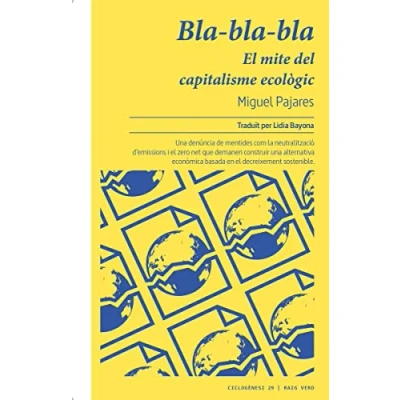 Imagen de bla bla. El mite del capitalisme ecològic: 29 (CICLOGENESI)
