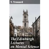 Imagen de The Edinburgh Lectures On Mental Science (ebook)