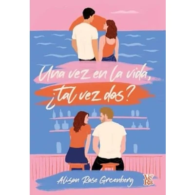 Imagen de Una vez en la vida, ¿tal dos?: maybe once, twice (VERA)