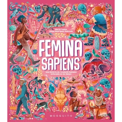 Imagen de Femina sapiens: Una història de l&#039;evolució humana enfocada en les dones