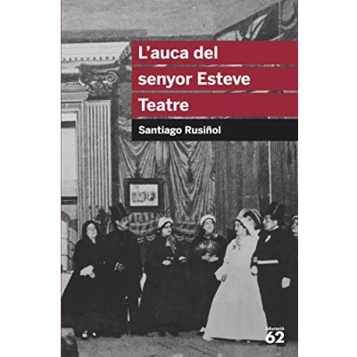 Imagen de L&#039;auca del senyor Esteve. Teatre: 56 (Educació 62)