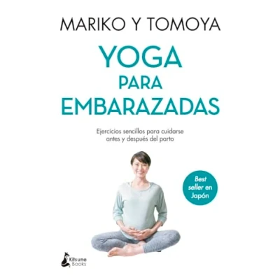Imagen de Yoga para embarazadas: Ejercicios sencillos cuidarse antes y después del parto (SIN COLECCION)