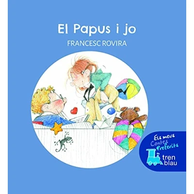 Imagen de El Papus i jo (ELS MEUS CONTES PREFERITS DE TREN BLAU)