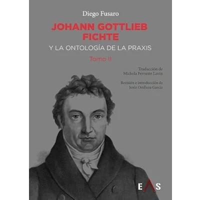 Imagen de JOHANN GOTTLIEB FICHTE Y LA ONTOLOGÍA DE PRAXIS: 18 (SYNERGIAS)