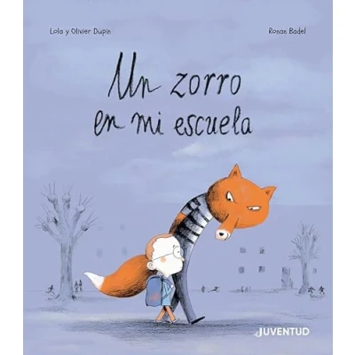 Imagen de Un zorro en mi escuela (ALBUMES ILUSTRADOS)
