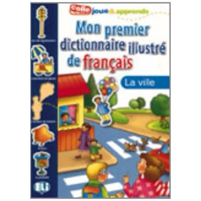 Imagen de Mon Premier Dictionnaire Illustre De Francais. La Ville