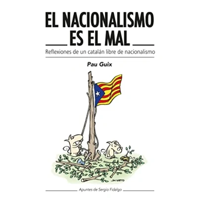Imagen de el nacionalismo es mal (SIN COLECCION)