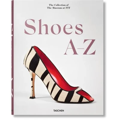 Imagen de Shoes A z. The Collection Of Mu Robert Nippoldt (ilustración), Valerie Steele (autor), Nippoldt;daphne Guinnes (autor)