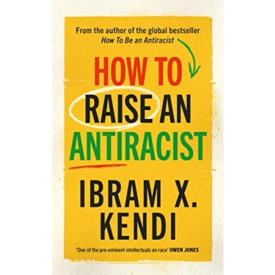 Imagen de How To Raise An Antiracist (ebook)