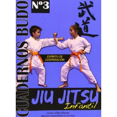 Imagen de Jiu Jitsu Infantil. Espíritu de cooperación. Cuadernos Budo nº 3 (ARTES MARCIALES)