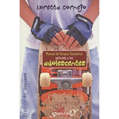Imagen de Manual de terapia gestáltica aplicada a los adolescentes: 130 (Serendipity)