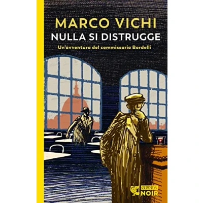 Imagen de Nulla Si Distrugge. Un Avventura Del Commissario Bordelli