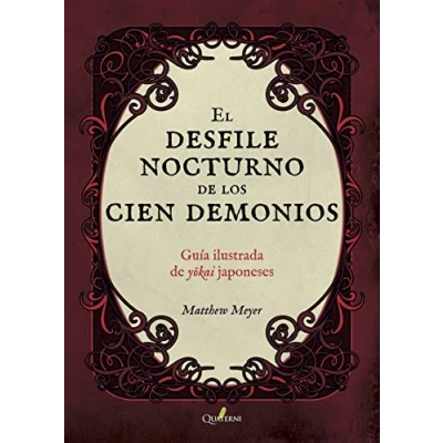 Imagen de El desfile ilustrado de los 100 demonios: Guía ilustrada yokai japoneses (QUATERNI ILUSTRADOS)