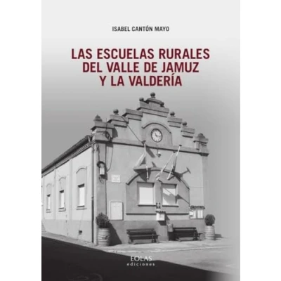 Imagen de Las escuelas rurales del Valle de Jamuz y La Valdería
