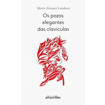 Imagen de OS POZOS ELEGANTES DAS CLAVÍCULAS (Libros de Sarela)