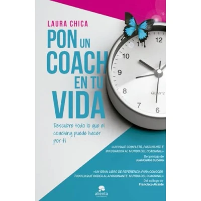 Imagen de Pon un coach en tu vida: Descubre todo lo que el coaching puede hacer por ti (Alienta)