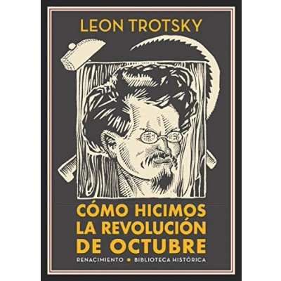 Imagen de Como hicimos la revolución de octubre (BIBLIOTECA HISTORICA)
