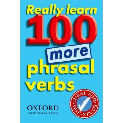 Imagen de Really Learn 100 More Phrasal Verbs (Oxford Pocket English Idioms)