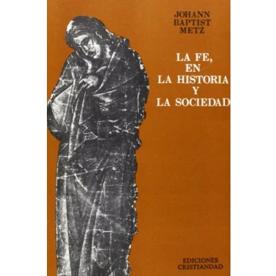 Imagen de FE, EN LA HISTORIA Y SOCIEDAD, (RUSTICA) (OTROS TITULOS)