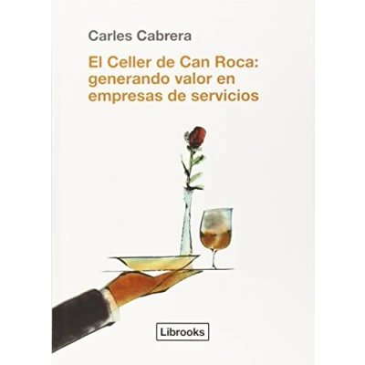 Imagen de El Celler De Can Roca: Generando Valor En Empresas Servicios: 1 (CRITERIA)