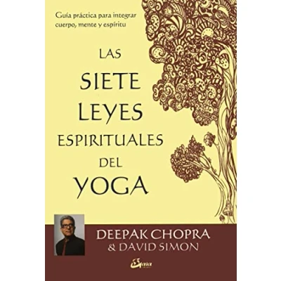 Imagen de Las 7 leyes espirituales del Yoga. Guía práctica para integrar cuerpo, mente y espíritu (Espiritualidad)