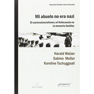 Imagen de Mi abuelo no era nazi (ESTUDIOS SOBRE GENOCIDIO)