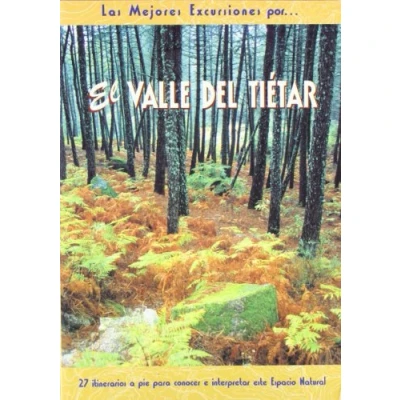 Imagen de El valle del Tiétar: 27 itinerarios a pie para conocer e interpretar este espacio natural