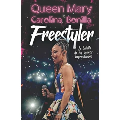 Imagen de Freestyler. La batalla de los sueños improvisados (HARPERCOLLINS NF)