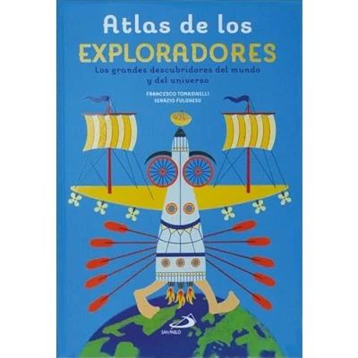 Imagen de Atlas de Los exploradores: grandes descubridores del mundo y universo (Conocimiento consulta)