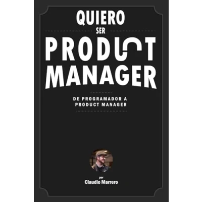 Imagen de Quiero ser product manager: De programador a manager