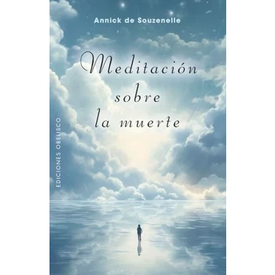 Imagen de Meditación sobre la muerte: no hay que matar al Espíritu para bloquear el devenir del ser (Espiritualidad y vida interior)