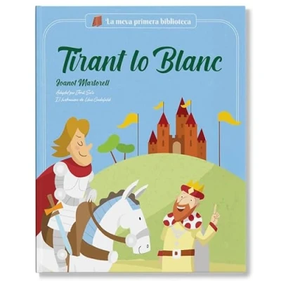 Imagen de TIRANT LO BLANC: Joanot Martorell (LA MEVA PRIMERA BIBLIOTECA)