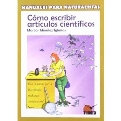 Imagen de COMO ESCRIBIR ARTICULOS CIENTIFICOS (MANUALES PARA NATURALISTAS)