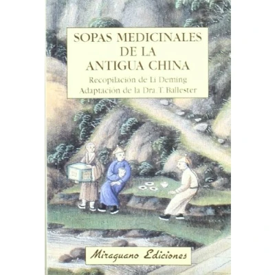 Imagen de Sopas Medicinales de la Antigua China (Medicinas Blandas)