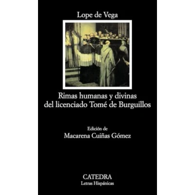 Imagen de Rimas humanas y divinas del Licenciado Tomé de Burguillos: 618 (Letras Hispánicas)