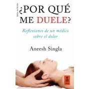 Imagen de ¿por Que Me Duele?: Reflexiones De Un Medico Sobre El Dolor