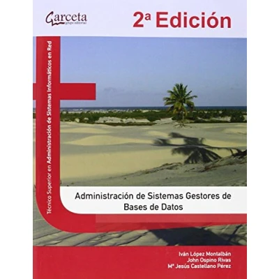 Imagen de Administracion de sistemas gestores bases datos. 2ª Edición (FORMACION PROFESIONAL)