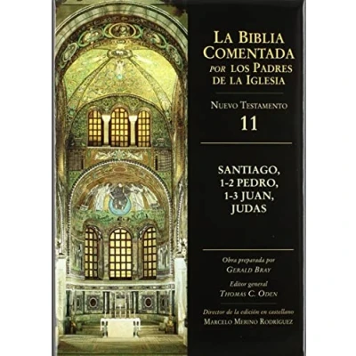 Imagen de Santiago, 1 2 Pedro, 3 Juan, Judas: 11 NT (La Biblia Comentada por los Padres de la Iglesia)