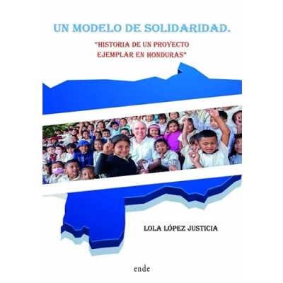 Imagen de un modelo de solidaridad: Historia Proyecto ejemplar en Honduras