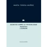 Imagen de Escritos sobre la invisibilidad: Arquitectura y ocultación (Lecturas de arquitectura)