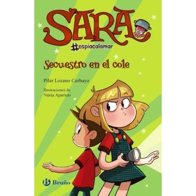Imagen de Sara #espíacalamar, 3. Secuestro en el cole (Castellano A PARTIR DE 8 AÑOS PERSONAJES #espíacalamar)